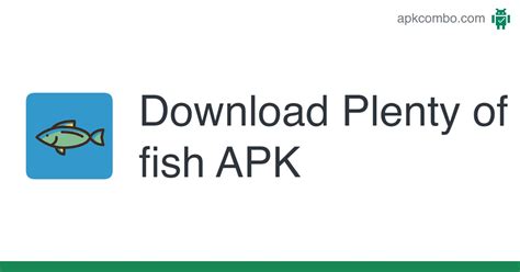 plenty of fish apk|plenty of fish apk windows10.